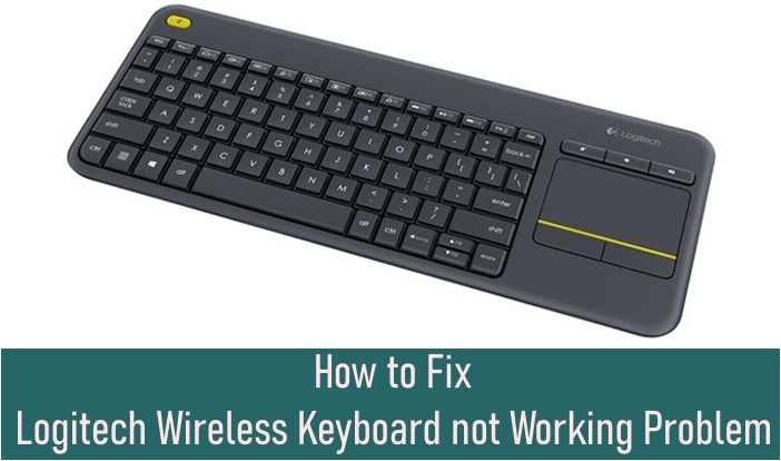 Logitech-Wireless-Keyboard-not-working